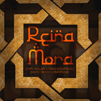 Reina Mora - David Deseo & Barroso & Niko Rodriguez & Jomy Galán
