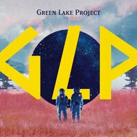 Planet Sojus - Green Lake Project