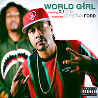 World Girl - DJ Quik & Christian Ford