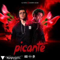 Picante - EL POTE & El Cherry Scom