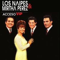 Cantando Nace el Amor - Los Naipes & Mirtha Perez & José Luis Rodríguez & Mirla Castellanos