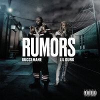 Rumors - Gucci Mane & Lil Durk