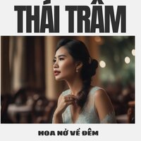 Sầu tím thiệp hồng - Thái Trâm & Thạch Phay