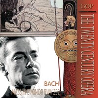 Mass in B minor, BWV 232 "The Great Catholic Mass": Gloria in excelsis - Герберт фон Караян & Wiener Symphoniker & Wiener Singverein & Johann Sebastian Bach