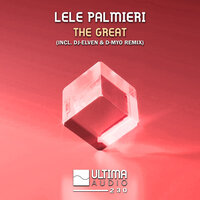The Great - Lele Palmieri & Dj-Elven & D-Myo