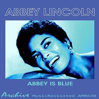 Laugh Clown Laugh - Abbey Lincoln