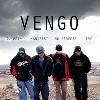Vengo - Manifest & Tay & NK Profeta & DJ Pein