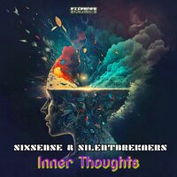 Inner Thoughts - Sixsense & SilentBreakers