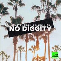 No Diggity - Crystal Rock & Marc Kiss