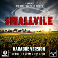 Save Me (From "Smallvile") - Urock Karaoke