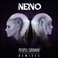 People Grinnin' - NERVO & The Child Of Lov & SKLTONE
