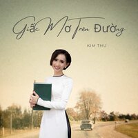 Giấc Mơ Trên Đường - Kim Thư & Trường Sơn