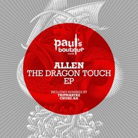 Dragon touch - Allen (Italy) & Tripmastaz