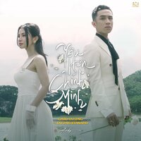 Yêu Hơn Chính Mình - Châu Dương & ACV & Andy & Dương Edward