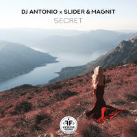 Secret - Dj Antonio & Slider & Magnit