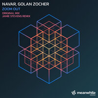 Zoom Out - NAVAR & Golan Zocher & Jamie Stevens