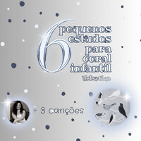 Pequenos Estudos para Coral Infantil 5 - Thelma Chan & CORAL POÇO DO VISCONDE 1990 & THIAGO CHAN & ROSA AMELIA FIGUEIREDO