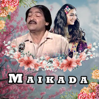 Maikada - Khyal Muhammad