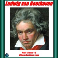 Piano Sonata No. 8 in C Minor, Op. 13 "Pathétique": III. Rondo- Allegro - Wilhelm Backhaus & Ludwig van Beethoven