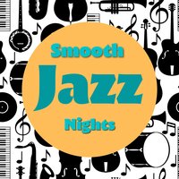 Smooth Jazz Nights - Night-Time Jazz & Relax Jazz Music & Jazz 8D