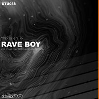 Rave Boy - Yves Deruyter
