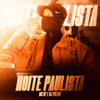 Noite Paulista - MC BF & DJ YUZAK