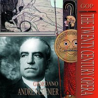 Andrea Chénier, Act I: "O soave bisbiglio!... Signor Chénier" (Fléville, La Contessa di Coigny) - Orchestra Del Maggio Musicale Fiorentino & Bruno Rigacci & Luciana Boni & Augusto Frati & Orchestra del Maggio Musicale Fiorentino, Bruno Rigacci, Augusto Frati, Luciana Boni & Умберто Джордано