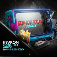 Domingo (Reykon, Cosculluela, Greeicy & Rauw Alejandro) - Reykon & Greeicy & Rauw Alejandro & Cosculluela