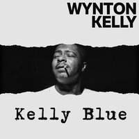 Do Nothin' Till You Hear from Me - Wynton Kelly