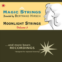 Serenata Alla Mauresque - Magic Strings & Bertrand Hirsch
