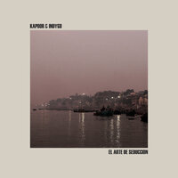 El Arte De Seduccion - Kapoor & Indygo