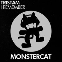 I Remember - Tristam