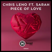 Piece of Love - Chris Leno & Hoop Records & Sarah