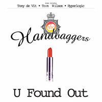 U Found Out - The Handbaggers & Tony De Vit & Вольфганг Амадей Моцарт