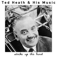 Taking a Chance on Love - Ted Heath & His Music
