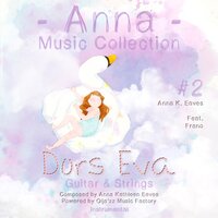 Dors Eva (Guitar & Strings) - Anna K. Eaves & Frano