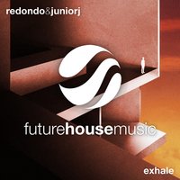 Exhale - Redondo & Junior J