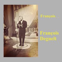 Tu es le soleil de mon coeur (Deserto de nos dois) - Francois Deguelt