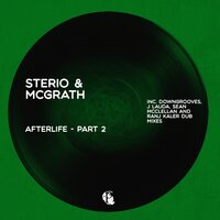 Afterlife - Chris Sterio & Steve McGrath & Downgrooves