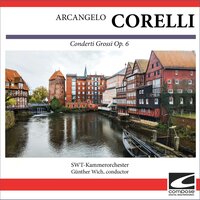 Corelli - Concerto Grosso in B flat, Op. 6, No. 5 - Allegro - SWT-Kammerorchester & Арканджело Корелли