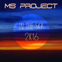 In the Sky 2K16 - Ms Project