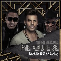 Tu Familia No Me Quiere - Damian The Lion & Eddy K & JUANKIE