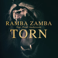 Torn - Ramba Zamba & Pearl Andersson
