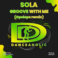 Groove With Me - Sola & OPOLOPO