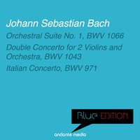 Orchestral Suite No. 1 in C Major, BWV 1066: Forlane - Henry Adolph & Philharmonica Slavonica & Johann Sebastian Bach