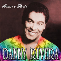 Con las Alas Rotas - Danny Rivera
