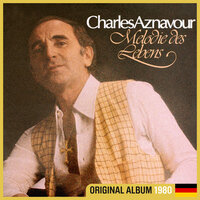 Melodie des Lebens - Charles Aznavour