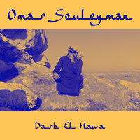 Darb El Hawa - Omar Souleyman & Cole Alexander