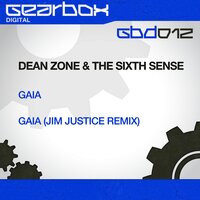 Gaia - Dean Zone & The Sixth Sense & Jim Justice