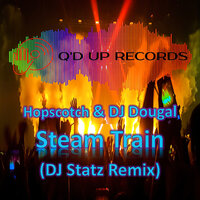 Steam Train - Hopscotch & Dougal & DJ Statz